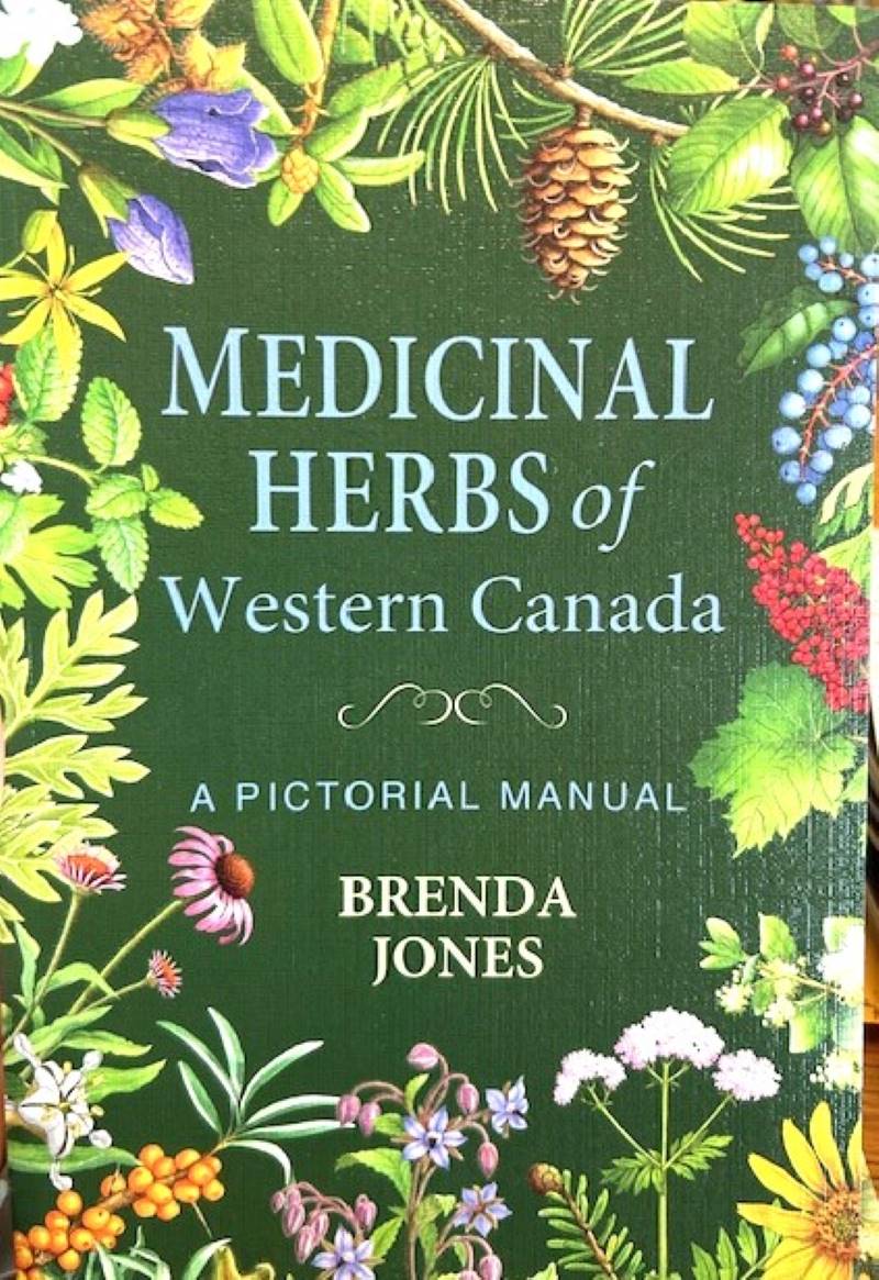 Medical Herbs of Western Canada A Pictorial Manual by Brenda Jones
