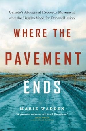 Where the Pavement Ends Marie Wadden