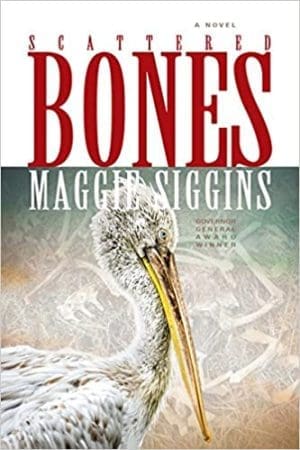 Scattered Bones By Maggie Siggins