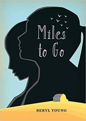 Miles to Go By Beryl Young