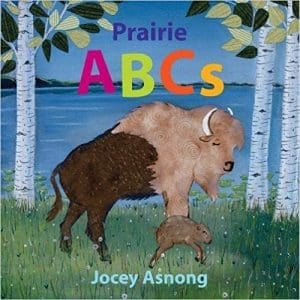 Prairie ABCs By Jocey Asnong